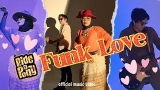 RIDE A PONY - FUNK LOVE (Official Music Video)