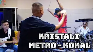 ORK. KRISTALI - LIVE - BURZI KIUCHECI - KOKAL - METRO - 2025