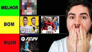 CLASSIFIQUEI OS PIORES E OS MELHORES FIFAS! TIER LISTA FIFA/EA SPORT FC 24