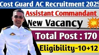 ICG Assistant Commandant Recruitment 2025 | Apply Now for CGCAT 2027 Batch 🔥 Notification Out ☑️