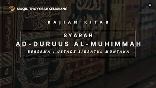 [LIVE] KAJIAN KITAB : Syarah Ad-Duruus Al-Muhimmah- Ustadz  Sidratul Muntaha, Lc., Hafidzahullah