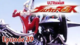 Ultraman Max - Episode 39: Hold On To Future! (Finale)