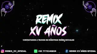01. REMIX PARA XV A&Ntilde;OS 2025 | REGGAET&Oacute;N