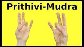 Prithivi Mudra - Regeneration der Haut | Lebenskraft  - Finger Yoga &Uuml;bung [Deutsch]