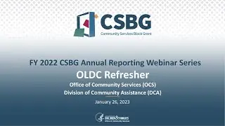 FY 2022 CSBG Annual Reporting: OLDC Refresher