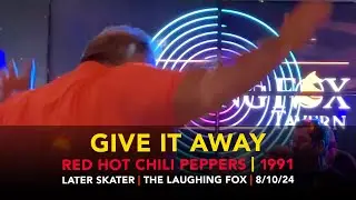 Give It Away&nbsp;&ndash;&nbsp;Later Skater &ndash; The Laughing Fox
