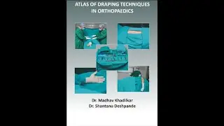 8  Atlas of Draping - Upper Limb elbow forearm wrist hand in Supine Position
