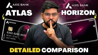 Axis Bank Horizon Vs Axis Atlas Credit Card 2025 || Detailed Comparison 🤗