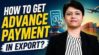 How to get Advance payment in Export? I KDSushma I Export Payment Terms