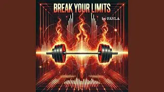 BREAK YOUR LIMITS