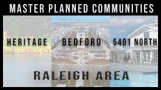 Finding Home: Master Planned Communities in Raleigh- Part 1