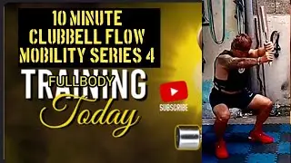 Mobility Series 4 Clubbell Flow Functional Fullbody Workout 