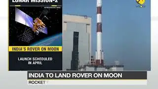 India to land rover on Moon: ISRO's Lunar mission-2