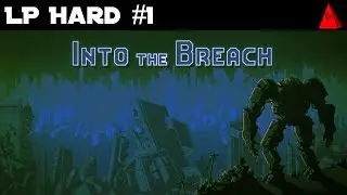 Frozen Titans Go! - Let's Play Into the Breach Hard Difficulty #1 - Frozen Titans
