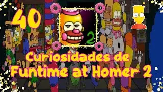 40 Curiosidades De Funtime At Homer 2//Los Simpson//Redbord