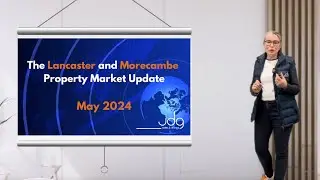 The Lancaster and Morecambe Property Update |  May 2024