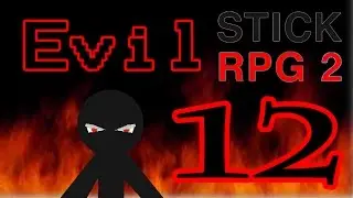 Stick RPG 2 Evil Walkthrough- Episode 12- The HOVERBOARD and MAX JOBS