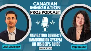 Navigating Quebec's Immigration System: An Insider's Guide | CIPP with C&eacute;cile L&eacute;collier
