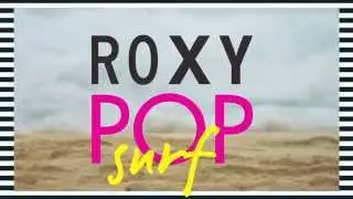 Roxy POP Surf