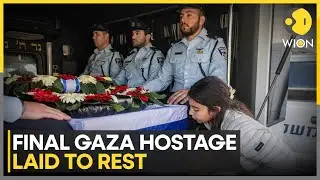 Final Gaza Hostage Buried in Israel as Streets Fill with Mourners | WION