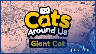 Cats Around Us: Giant Cat (PS5) - Gameplay - Primeiros 14 Minutos / First 14 Minutes