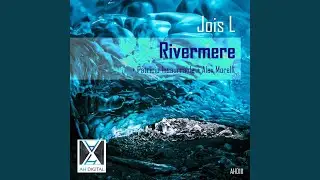 Rivermere (Original Mix)