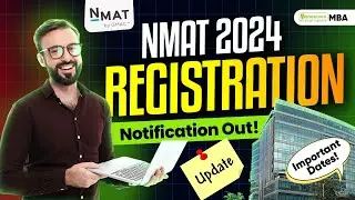 NMAT 2024 Notification Out! Exam Date | Paper Pattern | New Changes | Update