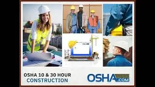 OSHA 10 & 30 Hour Construction Online Training