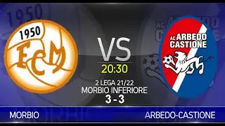 FC Morbio VS AC Arbedo-Castione (2&deg; Lega 21/22)
