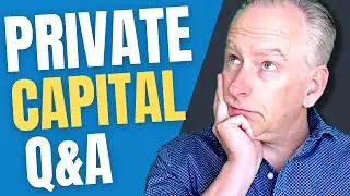 The Biggest Questions About Private Capital and Private Investors Answered!