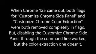 Chrome 125 has removed both Customize Chrome Side Panel (and Color Extraction) in flags.