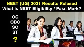NEET (UG) 2021 Results and Eligibility Mark for OC - ?,  OBC/SC/ST - ?