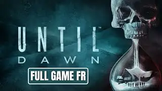 Until Dawn - Jeu Complet | Full Game FR Walkthrough (No Commentary)