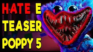 Trailer de POPPY PLAYTIME 5 chegando! Então por que o H4TE?