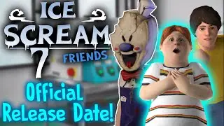 Ice Scream 7 Official Release Date! 🤩