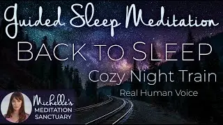 Back To Sleep ✨ COZY NIGHT TRAIN 💤 Guided Sleep Meditation to Fall Back Asleep Fast