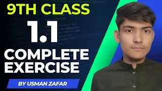 Exercise 1.1 Complete Solved | 9 Class Math | By Usman Zafar