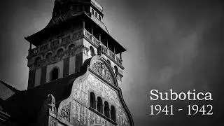 Subotica 1941 - 1942