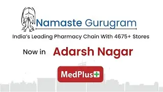 MedPlus Pharmacy Stores Now In Gurugram - Adarsh Nagar  | Visit Your Nearest MedPlus Store Today
