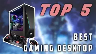 Best Gaming Desktop in 2019 | Top 5 Review ✔️