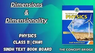Dimensions And Dimensionality |Chapter#01 Measurements | Class XI |Sindh Text Book Board|