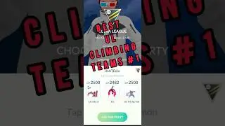 best UL climbing team#1🕺pokemongo #gbl #gobattleleague #gobattleleaguepvp#gobattleleaguepvp