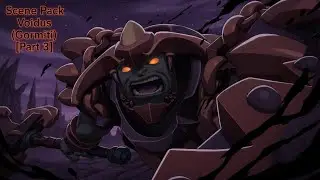 Scene Pack Voidus (Gormiti) [Part 3/Final]