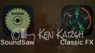 Ken Karsh   SoundSaw and Classic FX Free Improv