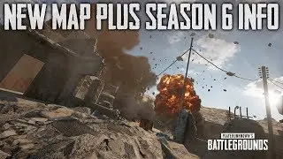 PUBG New Map and Season 6 Info (Playerunknown's Battlegrounds)