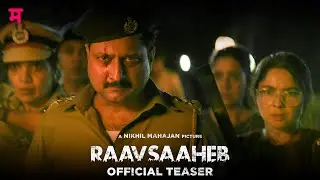 Raavsaheb (Official Teaser) | Nikhil Mahajan | Akshay Bardapurkar | Planet Marathi