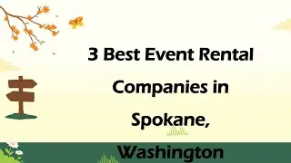 3 Best Event Rental Companies in Spokane, Washington | Party Rentals