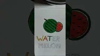 Water melon drawing with the name and fill in colour #colors #video 🍈🍈