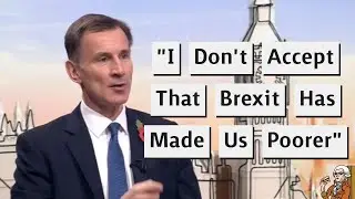 Jeremy Hunt Struggles To Avoid Blaming Brexit For Damaging The Economy!
