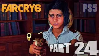Far Cry 6 - Part 24 - Full Game Walkthrough (No Commentary)